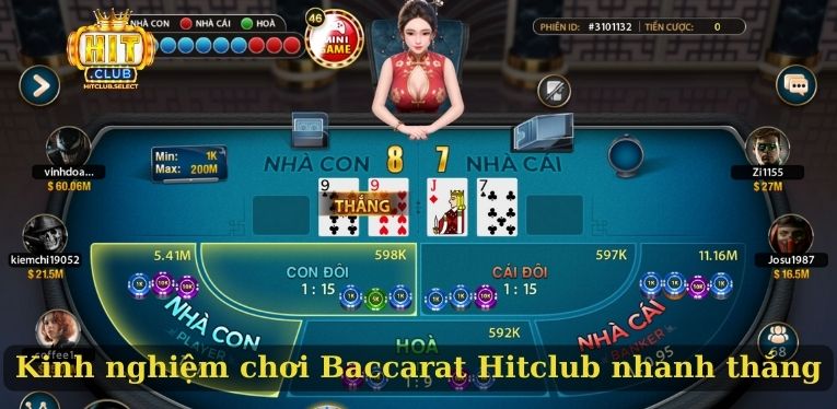 Baccarat Hitclub - Siêu phẩm cá cược giải trí cho newbie 3 Kinh nghiệm chơi Baccarat Hitclub nhanh thắng